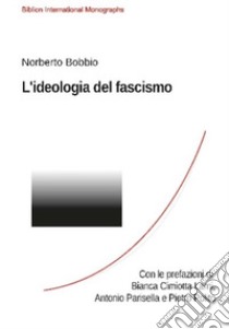 L'ideologia del fascismo libro di Bobbio Norberto