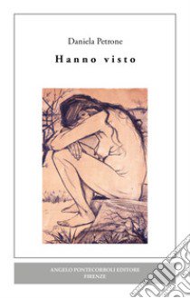 Hanno visto libro di Petrone Daniela