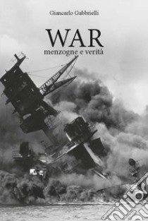 War libro di Gabbrielli Giancarlo