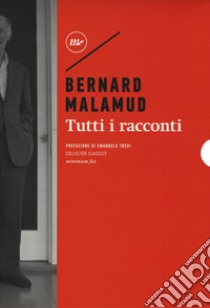 Tutti i racconti libro di Malamud Bernard