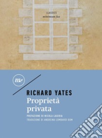 Proprietà privata libro di Yates Richard