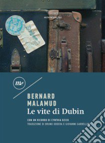 Le vite di Dubin libro di Malamud Bernard