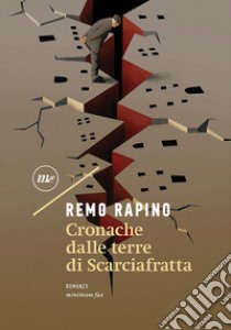 Cronache dalle terre di Scarciafratta libro di Rapino Remo