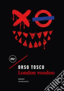 London voodoo libro di Tosco Orso