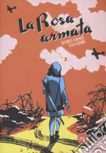 La rosa armata libro di Durante Costanza