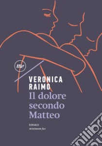 Il dolore secondo Matteo libro di Raimo Veronica