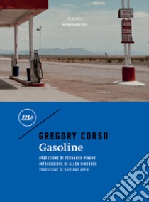 Gasoline. Testo inglese a fronte libro di Corso Gregory