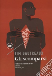 Gli scomparsi libro di Gautreaux Tim