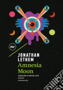 Amnesia moon libro di Lethem Jonathan