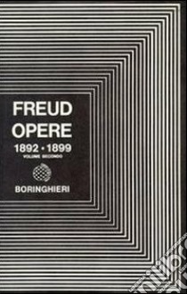 Opere. Vol. 2: Progetto di psicologia e altri scritti (1892-1899) libro di Freud Sigmund; Musatti C. L. (cur.)