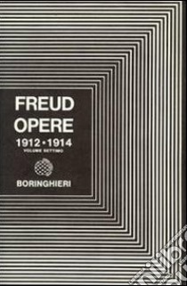 Opere. Vol. 7: Totem e tabù e altri scritti (1912-1914) libro di Freud Sigmund