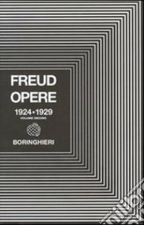 Opere. Vol. 10: 1924-1929. Inibizione, sintomo e angoscia e altri scritti libro di Freud Sigmund