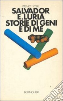 Storie di geni e di me libro di Luria Salvador E.