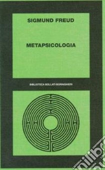 Metapsicologia libro di Freud Sigmund