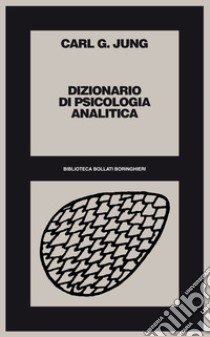 Dizionario di psicologia analitica libro di Jung Carl Gustav