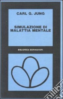 Simulazione di malattia mentale libro di Jung Carl Gustav