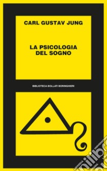 La psicologia del sogno libro di Jung Carl Gustav