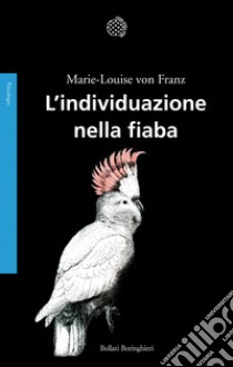 L'individuazione nella fiaba libro di Franz Marie-Louise von