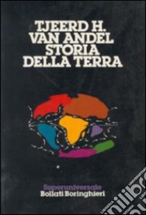 Storia della terra libro di Van Andel Tjeerd H.