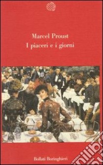 I piaceri e i giorni libro di Proust Marcel