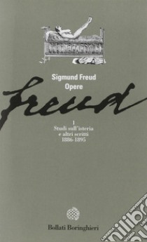 Opere. Vol. 1: Studi sull'Isteria e altri scritti (1886-1895) libro di Freud Sigmund; Musatti C. L. (cur.)