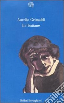 Le buttane libro di Grimaldi Aurelio