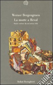 La morte a Reval libro di Bergengruen Werner