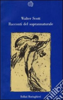 Racconti del soprannaturale libro di Scott Walter