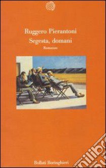 Segesta, domani libro di Pierantoni Ruggero