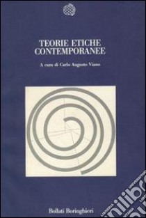 Teorie etiche contemporanee libro di Viano Carlo A.