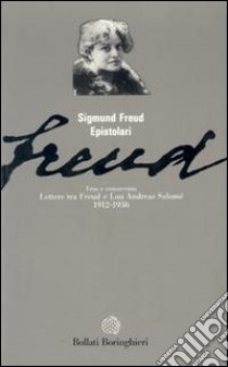 Lettere tra Freud e Andreas Salomé (1912-1936) libro di Freud Sigmund; Andreas-Salomé Lou