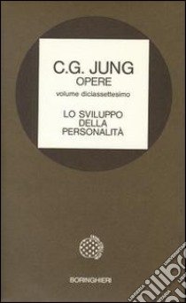 Opere. Vol. 17: Lo sviluppo della personalità libro di Jung Carl Gustav; Massimello M. A. (cur.)