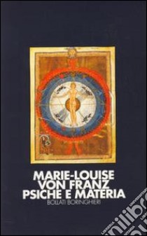 Psiche e materia libro di Franz Marie-Louise von