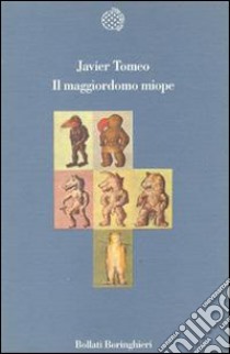 Il maggiordomo miope libro di Tomeo Javier