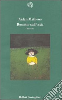 Rossetto sull'ostia libro di Mathews Aidan