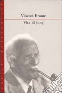 Vita di Jung libro di Brome Vincent