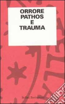 Orrore. Pathos e trauma libro