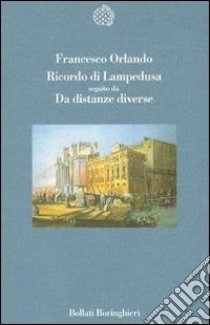 Ricordo di Lampedusa-Da distanze diverse libro di Orlando Francesco