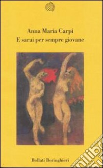 E sarai per sempre giovane libro di Carpi Anna M.