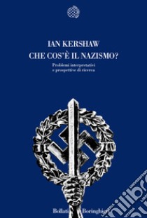 Il «mito di Hitler». Immagine e realtà nel Terzo Reich libro di Kershaw Ian