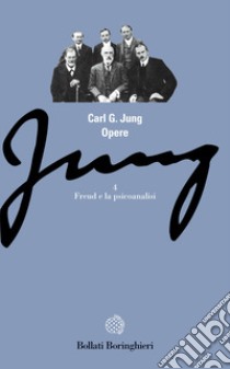 Opere. Vol. 4: Freud e la psicoanalisi libro di Jung Carl Gustav