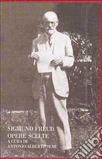 Opere scelte libro di Freud Sigmund