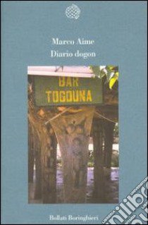 Diario Dogon libro di Aime Marco