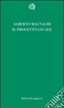 Il progetto locale libro di Magnaghi Alberto