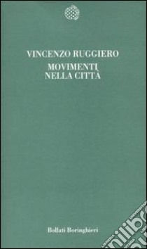 Movimenti nella città libro di Ruggiero Vincenzo