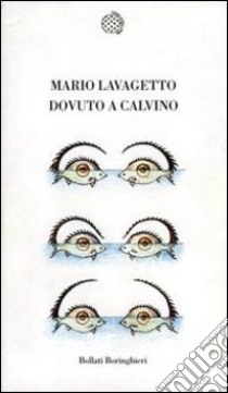 Dovuto Calvino libro di Lavagetto Mario