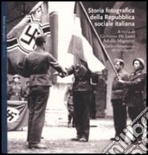 Storia fotografica della Resistenza. Ediz. illustrata libro di Mignemi A. (cur.)