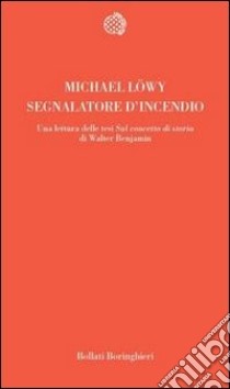 Segnalatore d'incendio libro di Löwy Michael