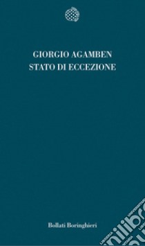 Lo stato di eccezione. Homo sacer. Vol. II/1 libro di Agamben Giorgio