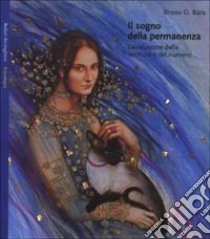 Il sogno della permanenza. L'evoluzione della scrittura e del numero libro di Bara Bruno G.